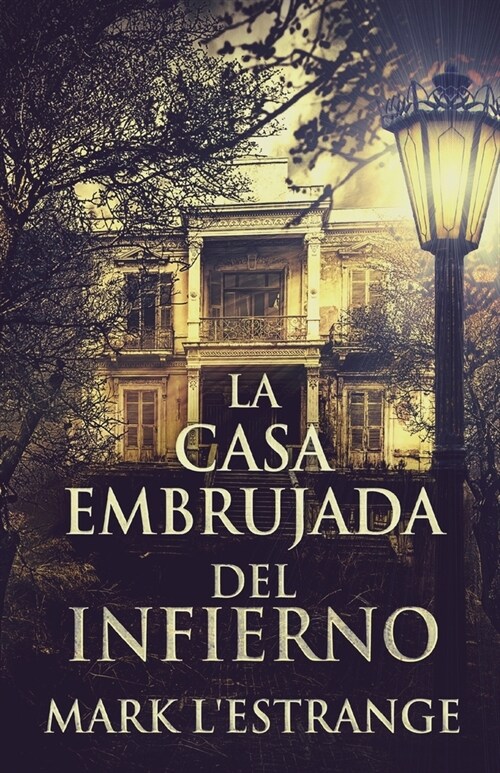 La Casa Embrujada del Infierno (Paperback, Edicion Estanda)