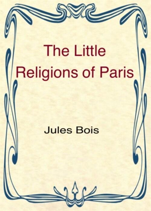 The Little Religions of Paris (Paperback)
