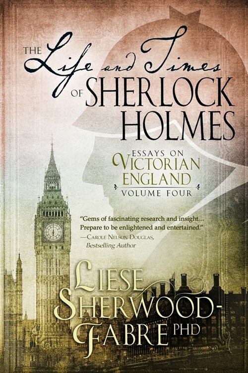 The Life and Times of Sherlock Holmes, Volume 4 (Paperback)