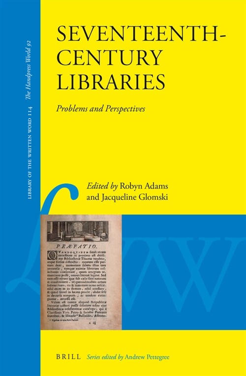 Seventeenth-Century Libraries: Problems and Perspectives (Hardcover)