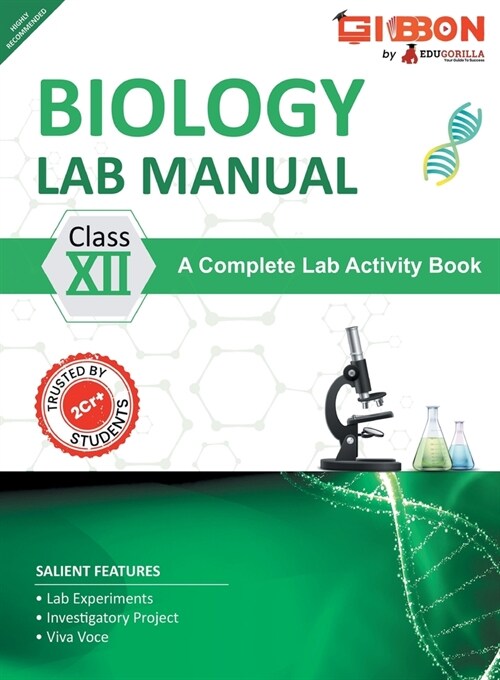 Biology Lab Manual Class XII As per the latest CBSE syllabus and other State Board following the curriculum of CBSE. (Paperback)