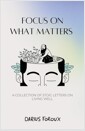 Focus on What Matters: A Collection of Stoic Letters on Living Well (Paperback) 표지