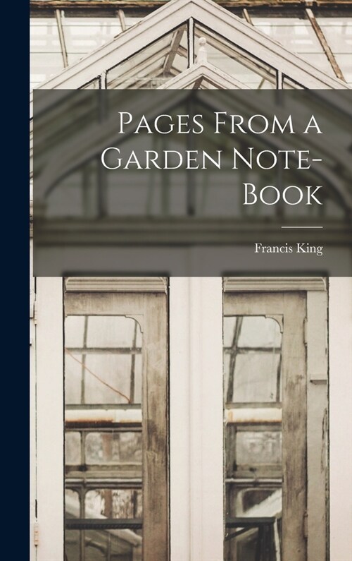 Pages From a Garden Note-Book (Hardcover)