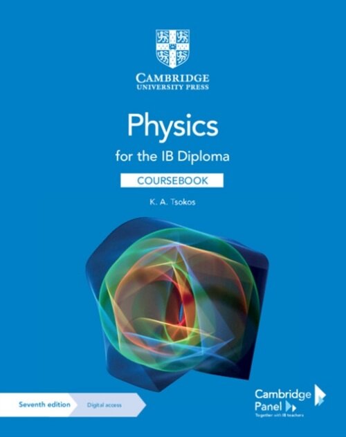 Physics for the IB Diploma Coursebook with Digital Access (2 Years) (Multiple-component retail product, 7 Revised edition)