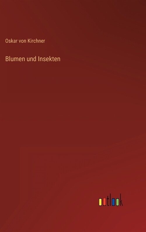 Blumen und Insekten (Hardcover)