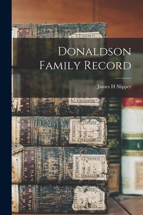 Donaldson Family Record (Paperback)