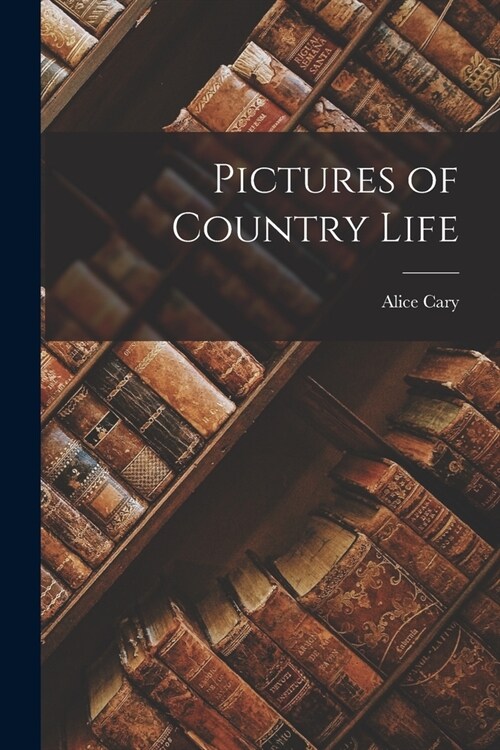 Pictures of Country Life (Paperback)