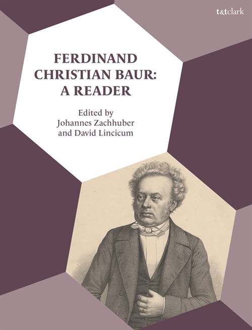 Ferdinand Christian Baur: A Reader (Paperback)