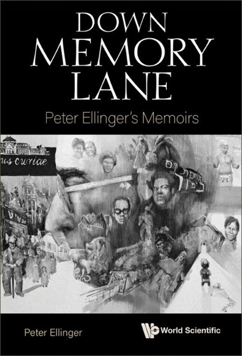 Down Memory Lane: Peter Ellingers Memoirs (Hardcover)