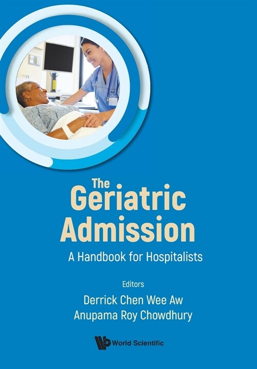 Geriatric Admission, The: A Handbook for Hospitalists (Paperback)
