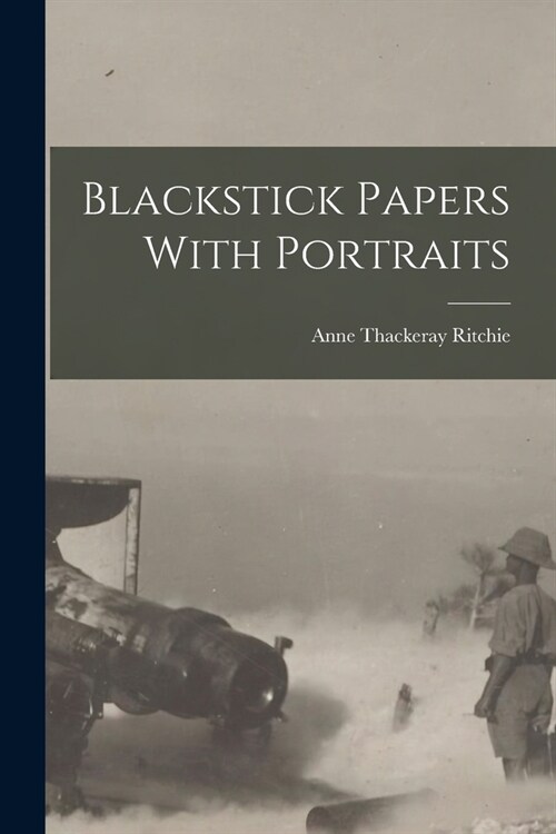 Blackstick Papers With Portraits (Paperback)