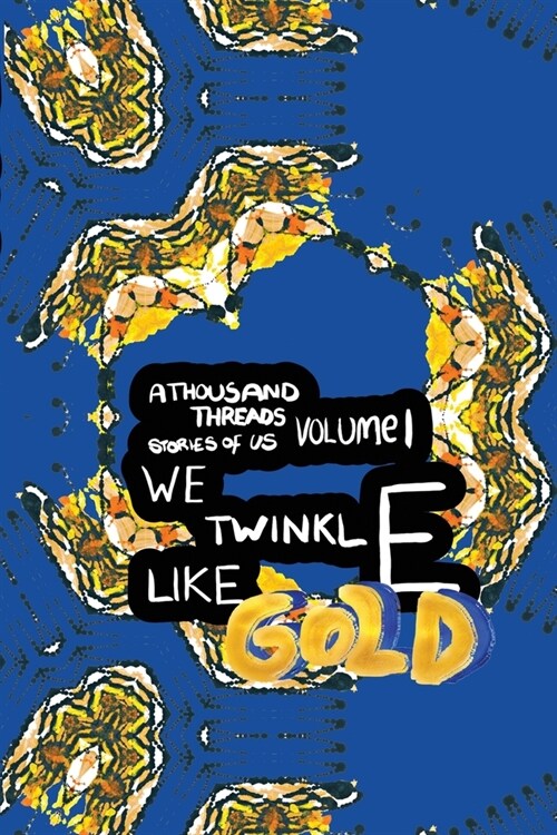 We Twinkle Like Gold (Paperback)