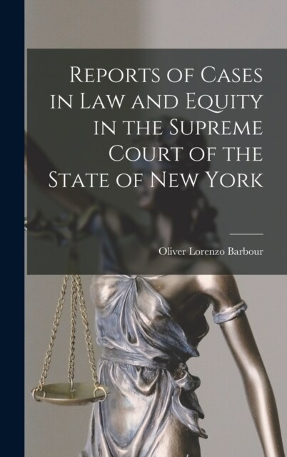 Reports of Cases in Law and Equity in the Supreme Court of the State of New York (Hardcover)