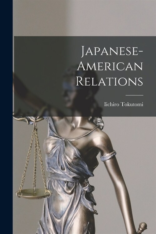 Japanese-American Relations (Paperback)