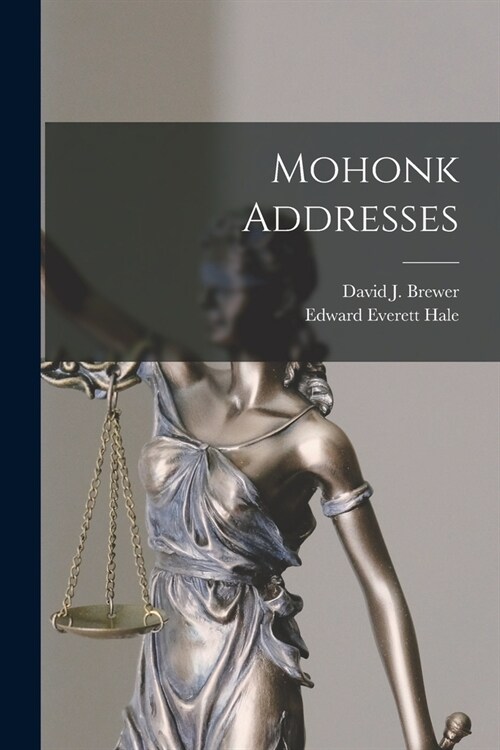 Mohonk Addresses (Paperback)