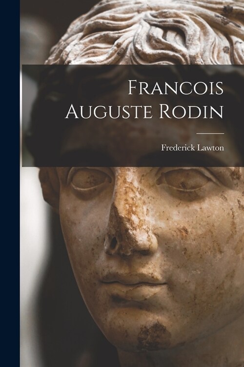 Francois Auguste Rodin (Paperback)