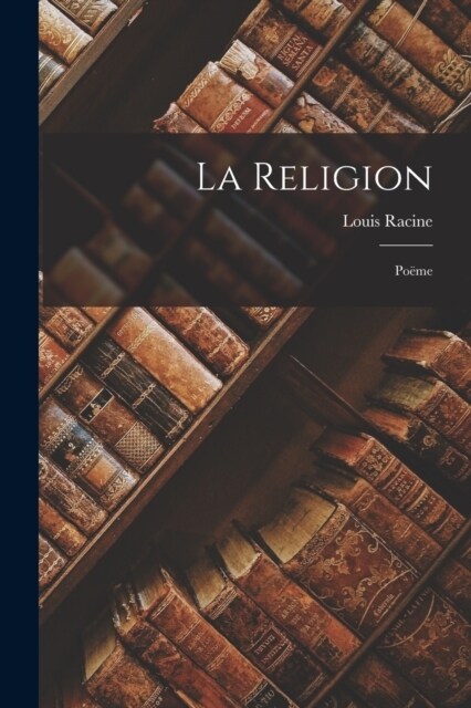 La Religion: Po?e (Paperback)