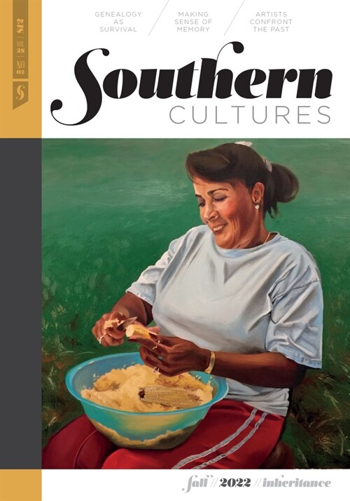 Southern Cultures: Inheritance: Volume 28, Number 3 - Fall 2022 Issue (Paperback)