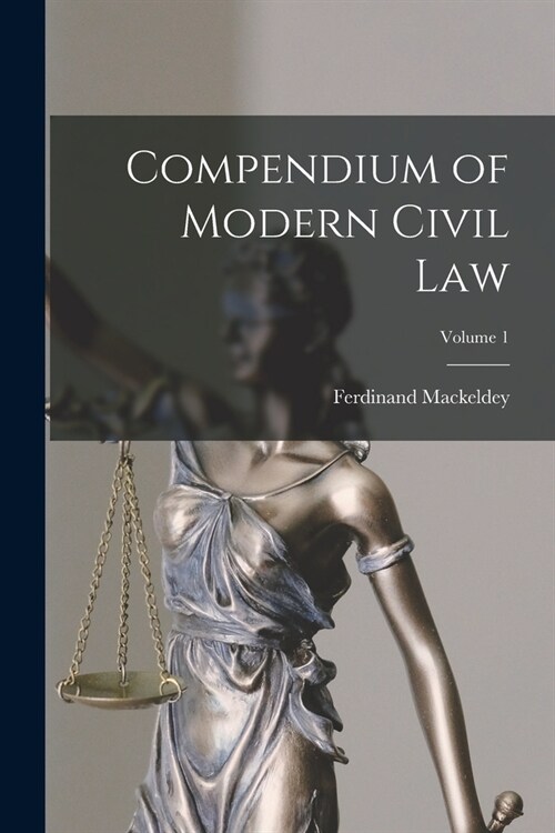 Compendium of Modern Civil Law; Volume 1 (Paperback)