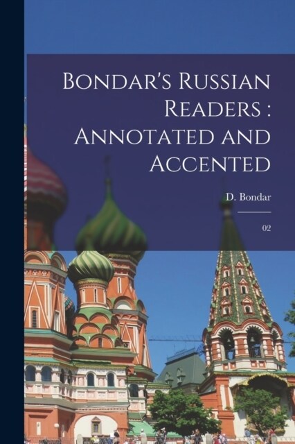 Bondars Russian readers: annotated and accented: 02 (Paperback)