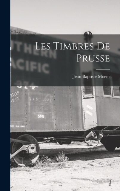 Les Timbres De Prusse (Hardcover)