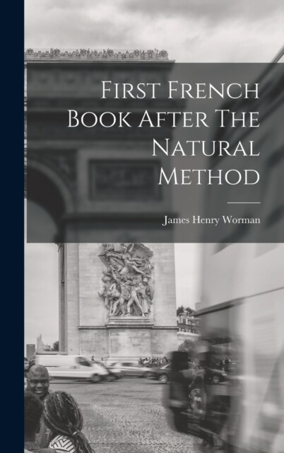 First French Book After The Natural Method (Hardcover)