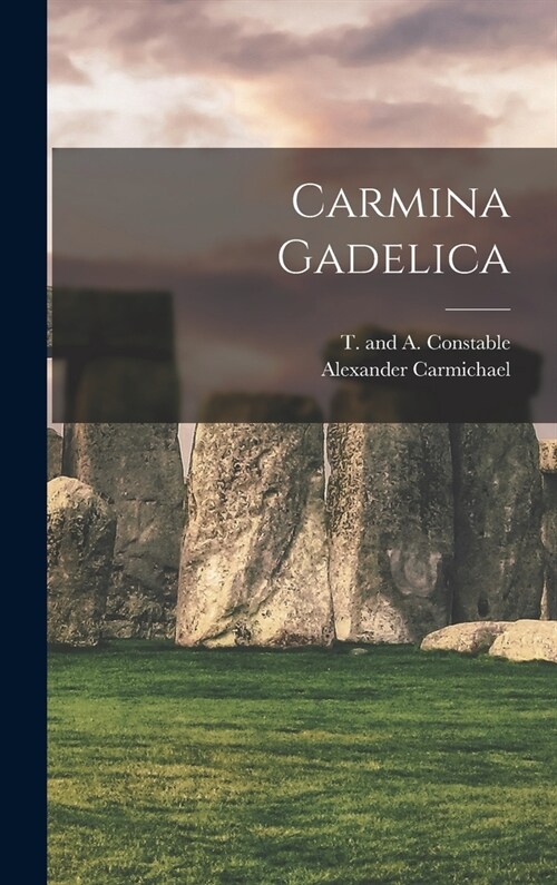 Carmina Gadelica (Hardcover)