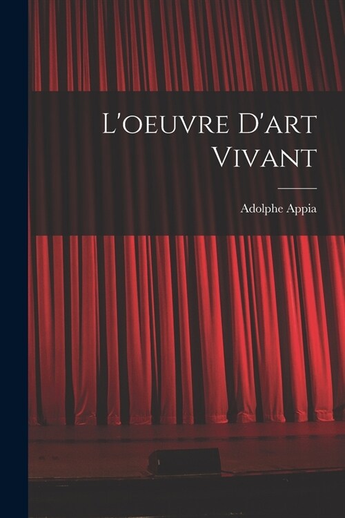 Loeuvre Dart Vivant (Paperback)