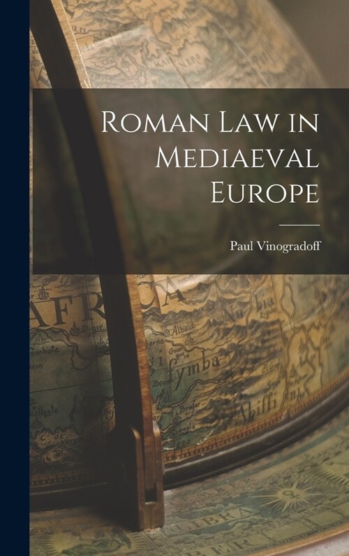 Roman Law in Mediaeval Europe (Hardcover)