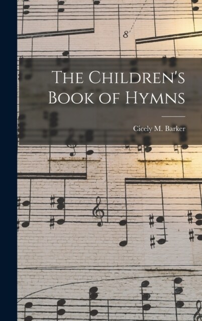 The Childrens Book of Hymns (Hardcover)