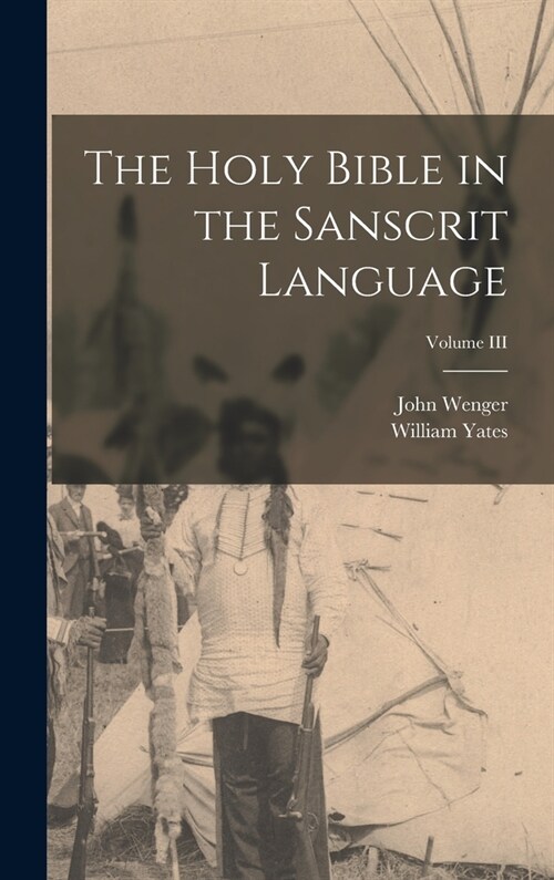 The Holy Bible in the Sanscrit Language; Volume III (Hardcover)