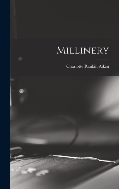 Millinery (Hardcover)