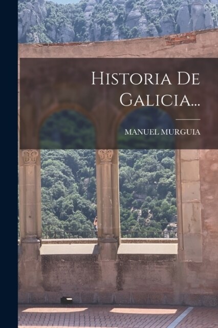 Historia De Galicia... (Paperback)