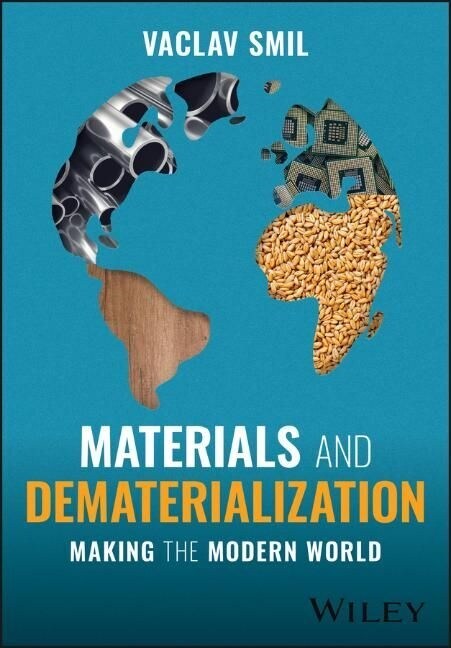 Materials and Dematerialization: Making the Modern World (Paperback, 2)