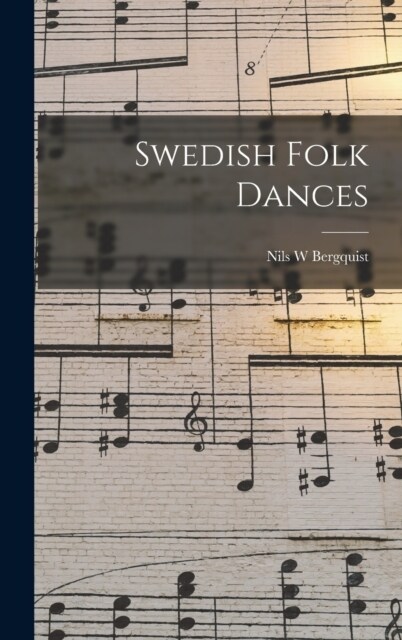 Swedish Folk Dances (Hardcover)