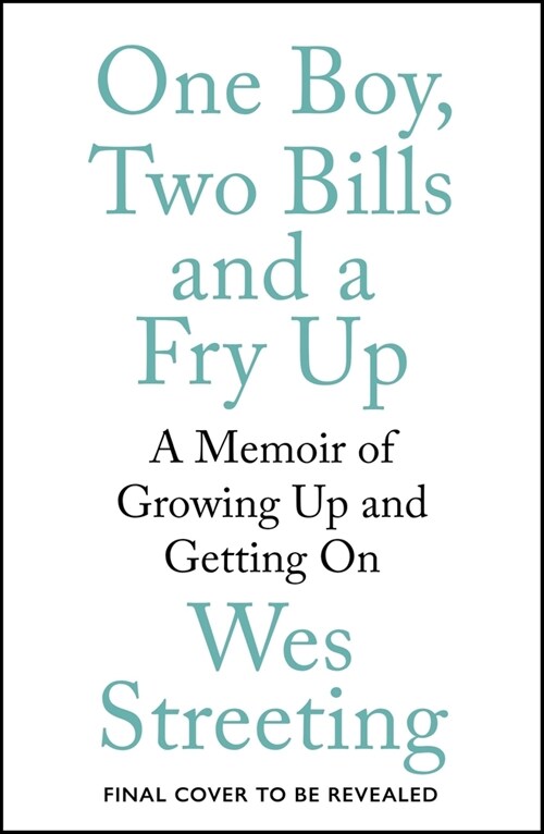 One Boy, Two Bills and a Fry Up : A Memoir of Growing Up and Getting On (Hardcover)