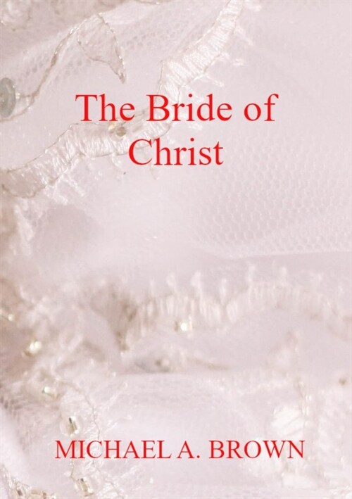 The Bride of Christ (Paperback)