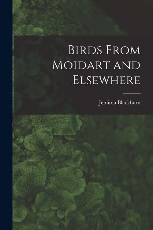 Birds From Moidart and Elsewhere (Paperback)