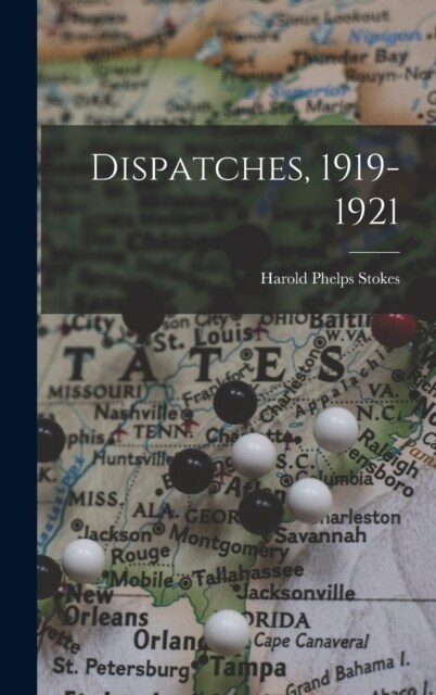 Dispatches, 1919-1921 (Hardcover)