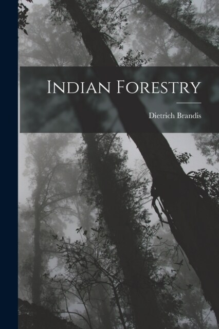 Indian Forestry (Paperback)