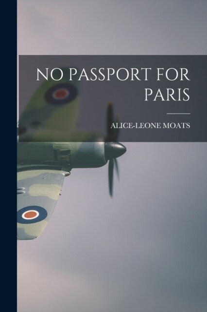 No Passport for Paris (Paperback)