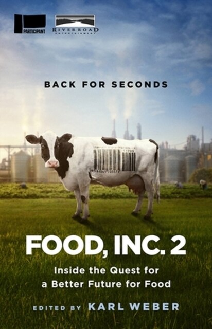 Food, Inc. 2: Inside the Quest for a Better Future for Food (Paperback)