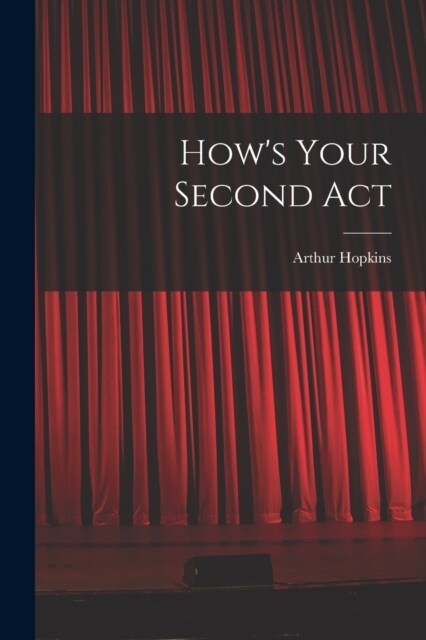 Hows Your Second Act (Paperback)