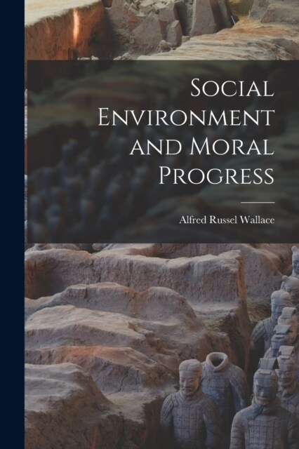 Social Environment and Moral Progress (Paperback)