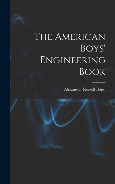 The American Boys Engineering Book (Hardcover)