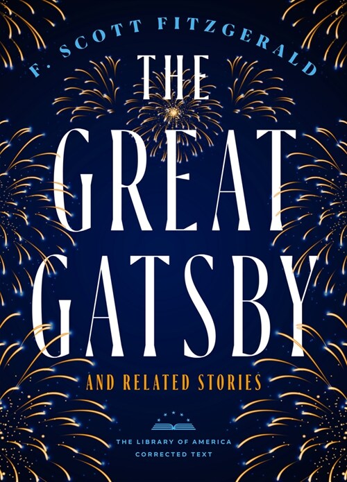The Great Gatsby and Related Stories [Deckle Edge Paper]: The Library of America Corrected Text (Paperback)