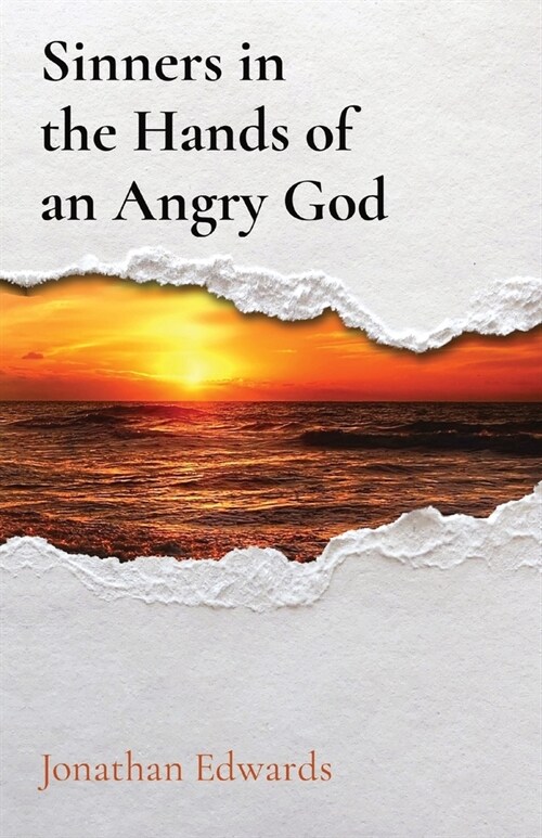 Sinners in the Hands of an Angry God (Paperback)