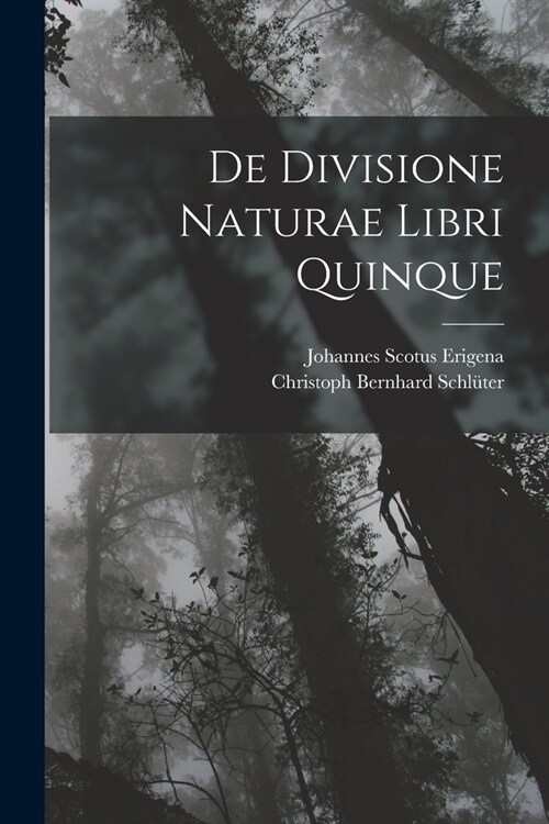 De Divisione Naturae Libri Quinque (Paperback)