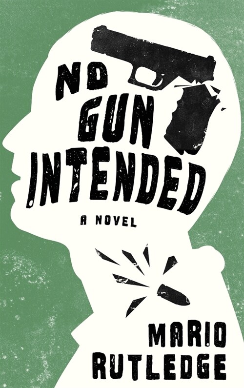 No Gun Intended (Hardcover)