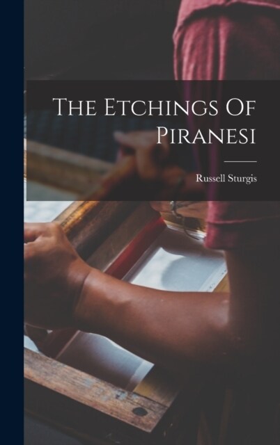 The Etchings Of Piranesi (Hardcover)